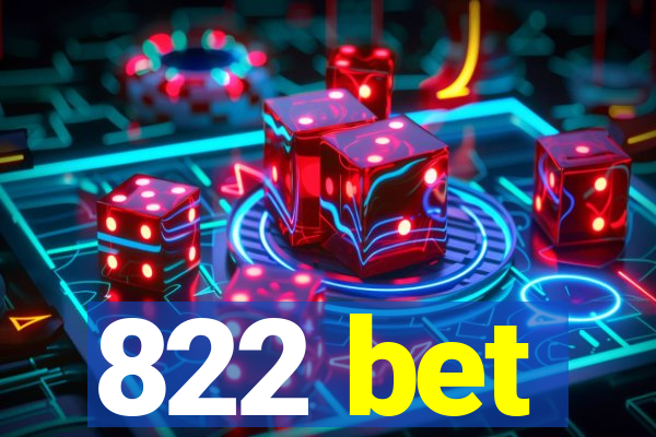 822 bet